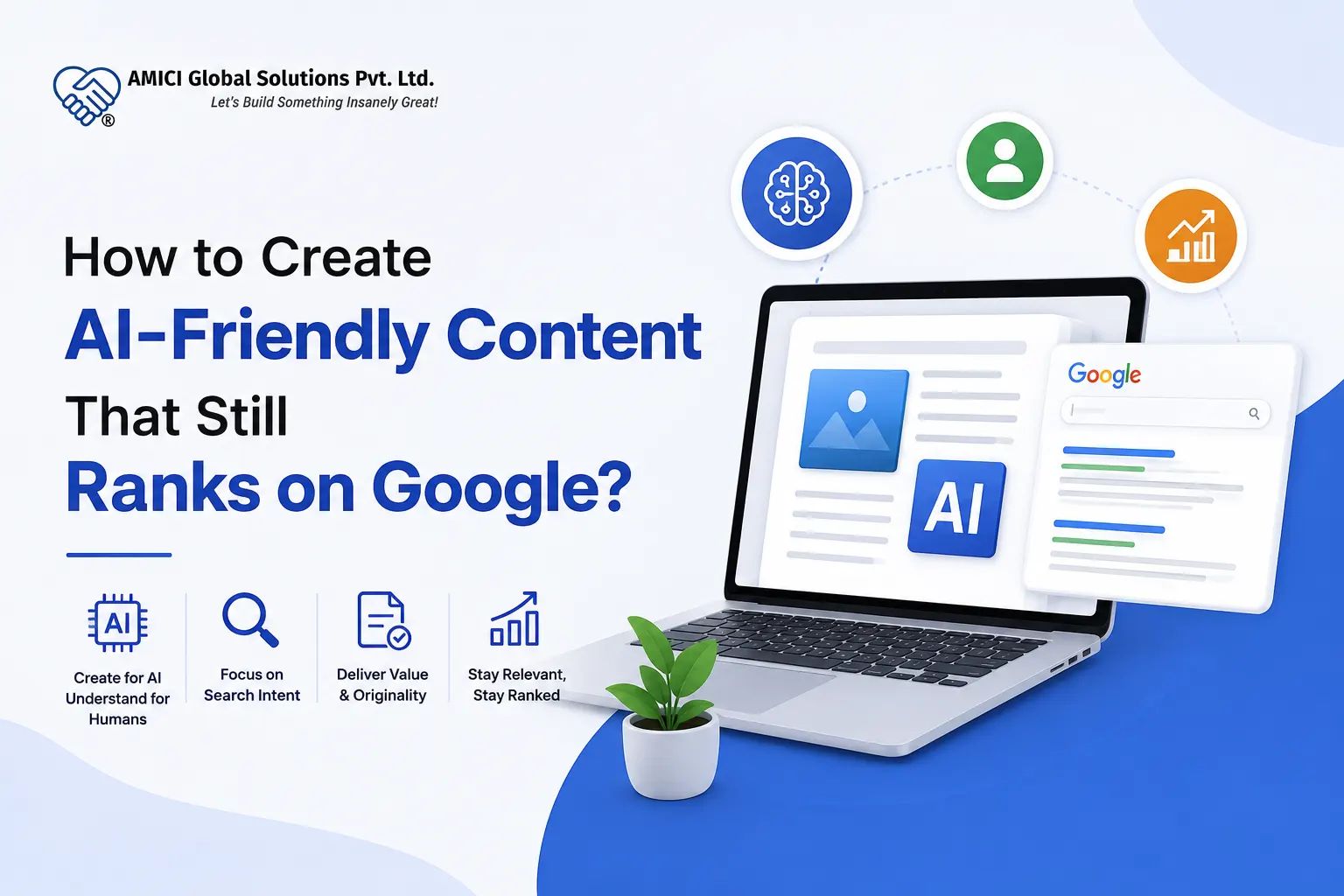 How to Create AI-Friendly Content That Still Ranks on Google?